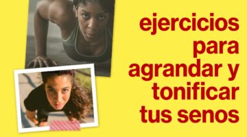 ejercicios para agrandar y tonificar tus senos de manera efectiva